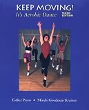 Keep Moving!: It's Aerobic Dance