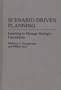 Scenario-Driven Planning: Learning to Manage Strategic Uncertainty