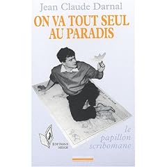On va tout seul au Paradis. Le papillon scribomane