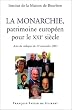 La Monarchie, patrimoine europ�en pour le XXIe si�cle