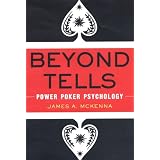 Beyond Tells: Power Poker Psychology
