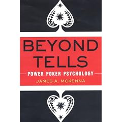Beyond Tells: Power Poker Psychology
