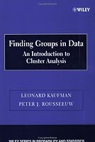 Finding Groups in Data: An Introduction to Cluster Analysis (Wiley Series in Probability and Statistics)