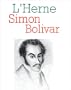 Les Cahiers de l'Herne, num�ro 52 : Simon Bolivar