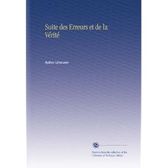 Suite des Erreurs et de la V�rit�