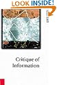 Critique of Information (Published in association with Theory, Culture & Society)