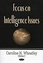 Focus On Intelligence Issues