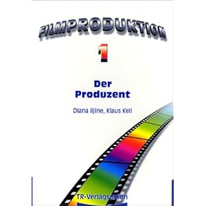 Filmproduktion, Bd.1, Der Produzent