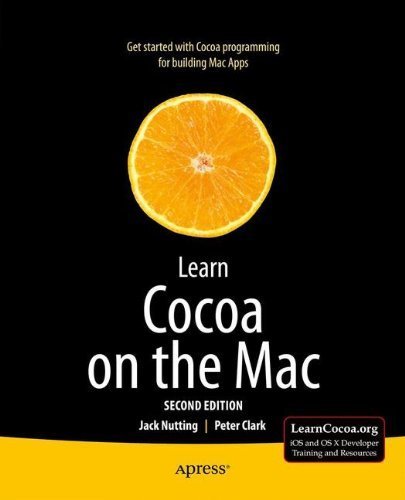 Learn Cocoa on the Mac 2nd edition by Nutting, Jack, Clark, Peter (2013) Paperback