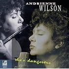 She's Dangerous by Andrienne Wilson and George Cables