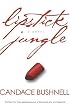 Lipstick Jungle : A Novel