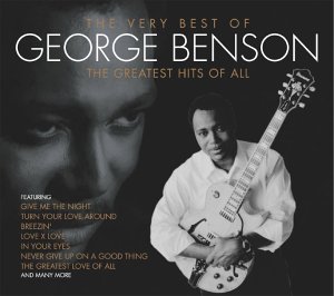 George Benson - Very Best of George Benson - the Greatest Hits of All - Zortam Music