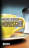 Produkt-Bild: Mordsgier. Helga Renners dritter Fall