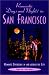 Romantic Days and Nights in San Francisco, 3rd: Romantic Diversions in and Around the City (Romantic Days and Nights)