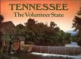 Tennessee: The Volunteer State