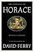 The Epistles of Horace: Bilingual Edition