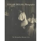 Edgar Degas, Photographer by Malcolm Daniel