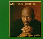 Michael Jordan: In His Own Words