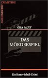 Das Moerderspiel: Ein Romy-Schell-Krimi