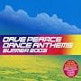 Dave Pearce Dance Anthems Summer 2003