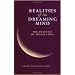 Realities of the Dreaming Mind: The Practice of Dream Yoga