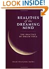 Realities of the Dreaming Mind: The Practice of Dream Yoga