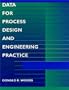 Data for Process Design and Engineering Practice