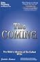 The Coming: The Bible's Identity of So-Called UFOs
