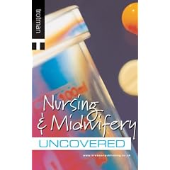 Nursing and Midwifery Uncovered (Careers Uncovered)