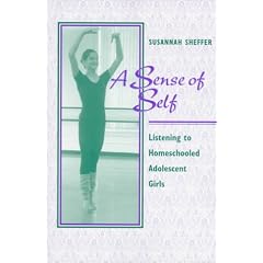 A Sense of Self : Listening to Homeschooled Adolescent Girls