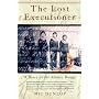 The Lost Executioner: A Story of the Khmer Rouge