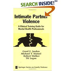 Intimate Partner Violence: A Clinical Training Guide for Mental Health Professionals (Springer Series on Family Violence)