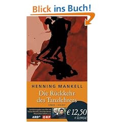 Die R�ckkehr des Tanzlehrers: Roman