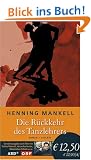 Die R�ckkehr des Tanzlehrers: Roman