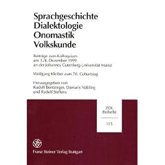 Sprachgeschichte, Dialektologie, Onomastik Volkskunde: Beitrage Zum Kolloquium Am 3./4. Dezember 1999 an Der Johannes Gutenberg-Universitat Mainz Wolf