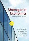 Managerial Economics: Theory, Applications and Cases