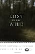 Lost in the Wild: Danger and Survival in the North Woods
