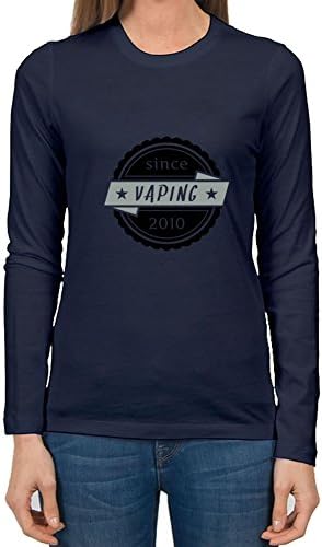 Navy Vaping Since 2010 Customized Design X-large Organic Cotton Women Long Sleeves