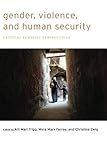 Gender, violence, and human security : critical feminist perspectives