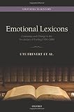 Emotional lexicons : continuity and change in the vocabulary of feeling 1700-2000