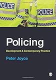 Policing : development and contemporary practice