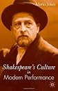 Shakespeare's Culture in Modern Performance