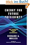 Energy for Future Presidents: The Sci...