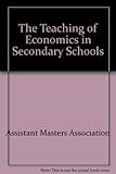 The teaching of economics in secondary schools