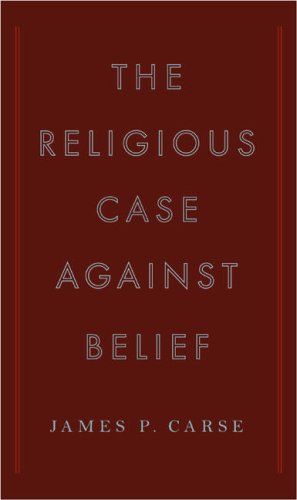 The Religious Case Against Belief