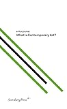 What is contemporary art?