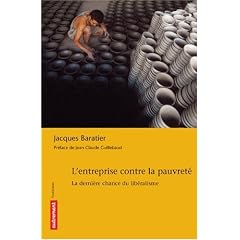 L'entreprise contre la pauvret� : La derni�re chance du lib�ralisme