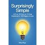 Surprisingly Simple: LLC vs. S-Corp vs. C-Corp Explained in 100 Pages or Less