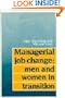 Managerial Job Change: Men and Women in Transition