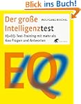 Der gro�e Intelligenztest: IQ + EQ-Te...